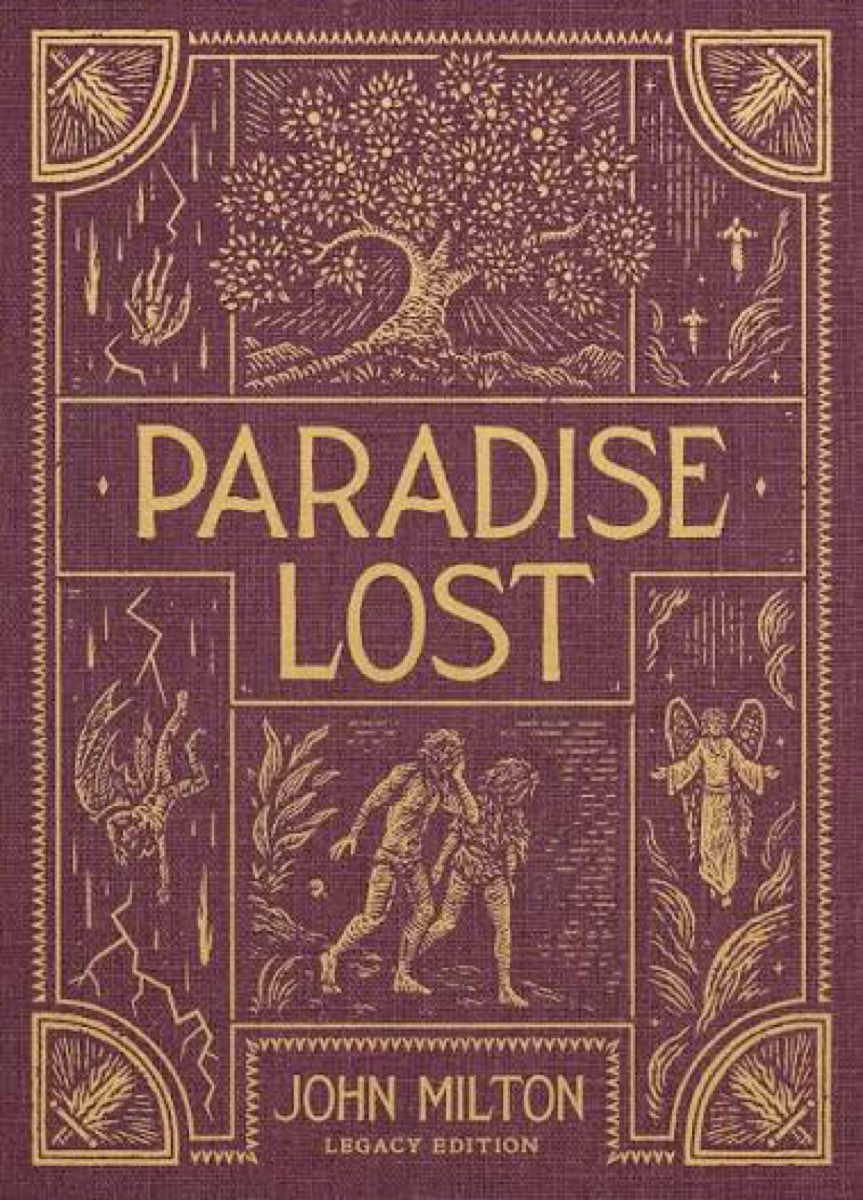 Paradise Lost John Milton's Epic Poem of Heaven, Hell, and the Fall of Man